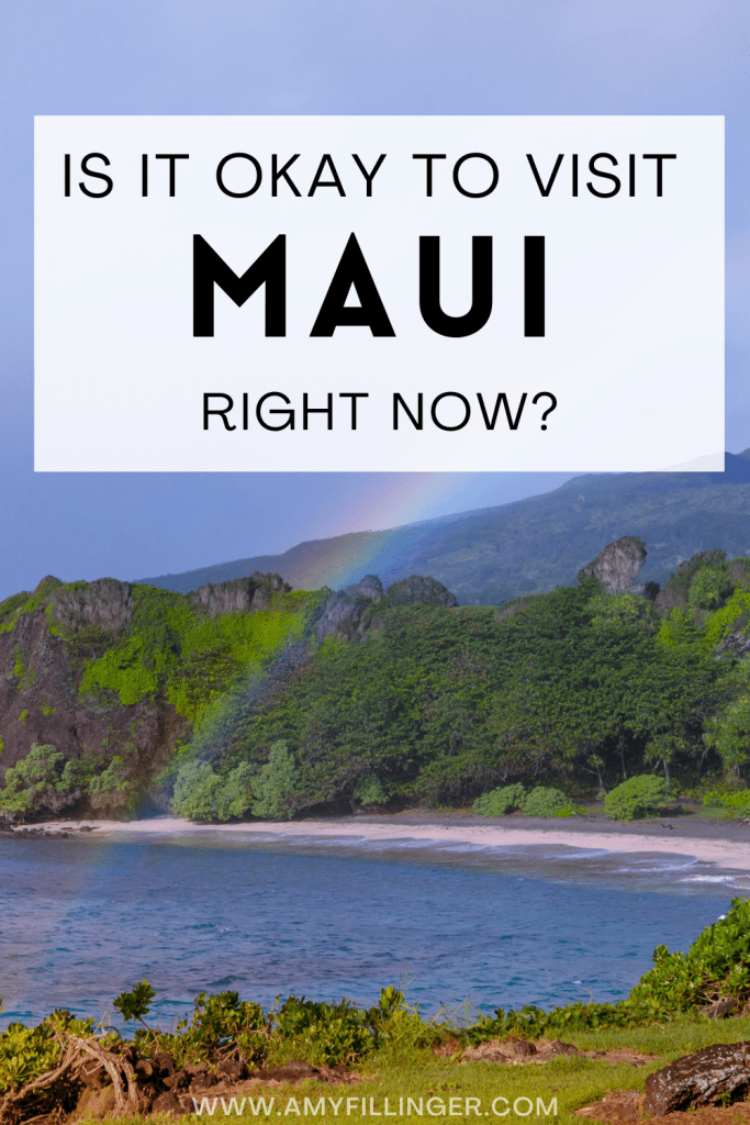 is it okay to visit Maui now?