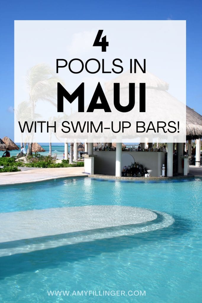 Pools in Maui with swim-up bars